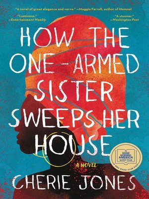 cover image of How the One-Armed Sister Sweeps Her House